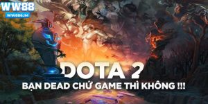 Dota 2 nhà cái WW88